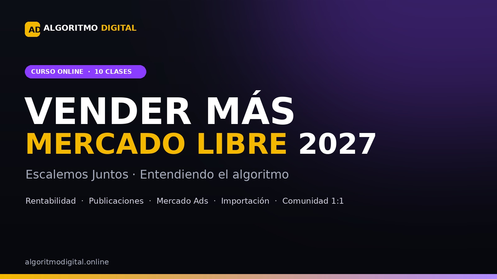 Vender Más Mercado Libre 2027 - Escalemos Juntos